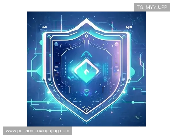 新葡萄娱乐城游戏官网安全保障措施确保玩家资金和个人信息安全 新葡萄娱乐城游戏官网安全保障措施确保玩家资金和个人信息安全